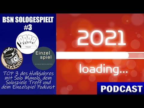 BSN SOLOGESPIELT #3 - TOP 3 des Halbjahres mit Solo Manolo, Solospiele Treff & Einzelspiel