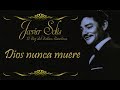 Javier Solís Dios Nunca Muere    Letra