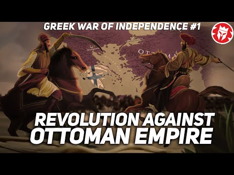 Greek War of Independence: How It Started - Early Modern History