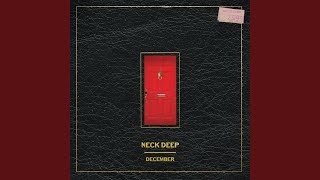 Lirik Lagu December (again) (feat. Mark Hoppus) - Neck Deep