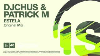 DJ Chus, Patrick M - Estela (Original Mix)