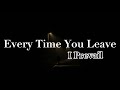 Every Time You Leave I Prevail Lyrics