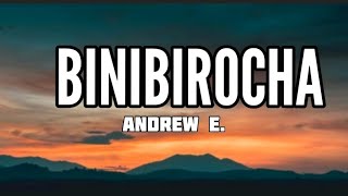 Binibirocha Andrew E  Lyrics720P HD