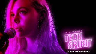 TEEN SPIRIT  Official Trailer 2