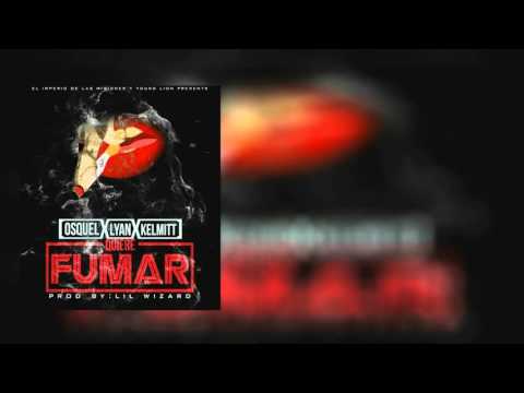 Lyan el palabreal feat osquel kelmitt - quiere fumar (original) 2016