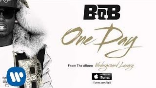 B.o.B - One Day [Official Audio]