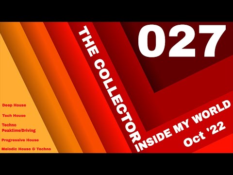 The Collector - Inside My World 027 (Oct '22) [Techno]