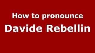How to pronounce Davide Rebellin