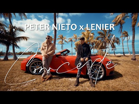 Peter Nieto x Lenier - Conocerte [Official Video]
