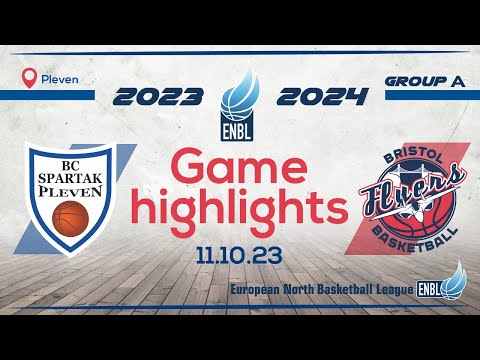 Highlights | BC Spartak Pleven v Bristol Flyers | Oct 11 | ENBLeague 2023/24