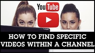 How To Search For Specific Videos Within a YouTube Channel