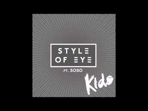 Style of Eye ft. Soso - Kids Original