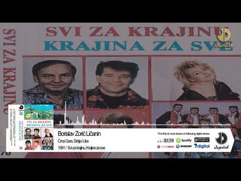 Borislav Zoric Licanin - Crna Gora, Srbija i Lika - (Audio 1991)