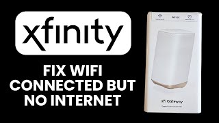 NEW! Xfinity Wi-Fi Connected but No Internet (2025) 🌐 | Full Troubleshooting & Fix Guide