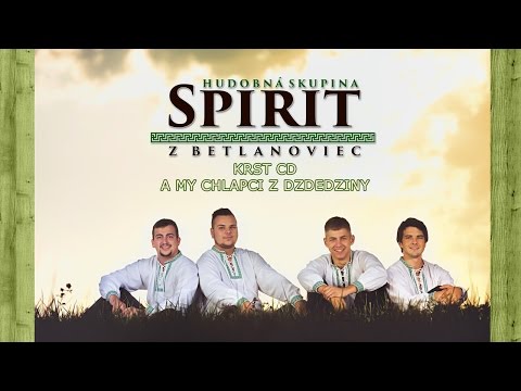 Hudobná skupina SPIRIT z Betlanoviec - DARINKA