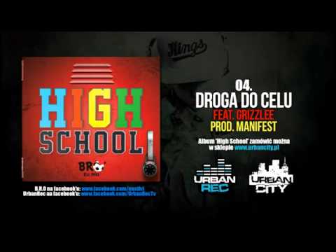 04. B.R.O - Droga Do Celu feat. Grizzlee (Prod. Manifest)