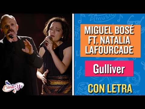 Miguel Bosé - Gulliver feat. Natalia Lafourcade (Karaoke) | CantoYo