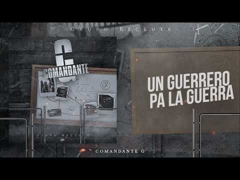 Grupo Recluta - Comandante G [Lyric Video]