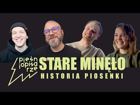 STARE MINĘŁO - historia piosenki