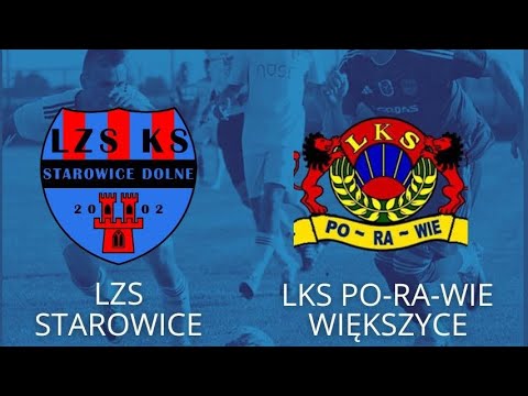 SKRÓT MECZU 4 LIGA OPOLSKA "BS LEŚNICA" LZS STAROWICE DOLNE - PORAWIE WIĘKSZYCE