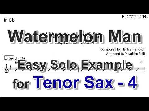 Watermelon Man - Easy Solo Example for Tenor Sax (Take-4)