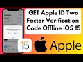 GET Apple ID Two Factor Verification Code Offline iOS 15 | Apple ID Two Factor Authentication