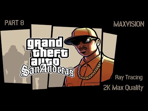 GTA San Andreas 2K RTX Mod – High FPS &amp; Ultra Settings
