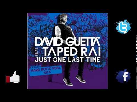 David Guetta Ft. Taped Rai - One Last Time (Hard Rock Sofa Remix)