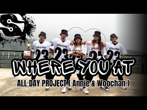 Where You At | All Day Project Annie & Woochan | Zumba Fitness | 2026 | Saltare