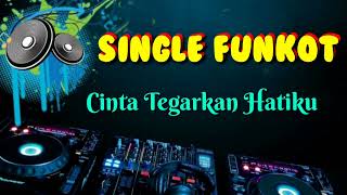 Download lagu Cinta Tegarkan Hatiku • Dennie Rmx • Single Funkot mp3