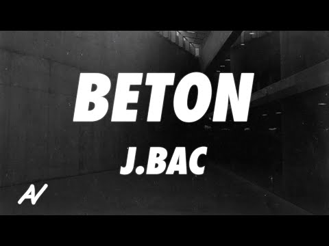 j.bac - Beton (Lyrics)