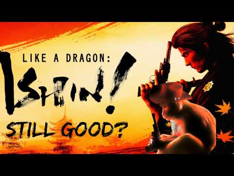 Like a Dragon: Ishin Kiwami 3 years later - Still Good?