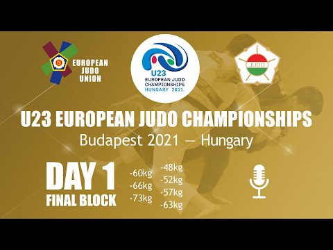 DAY 1 FINAL - Commentated - U23 European Judo Championships Budapest 2021 - Hungary