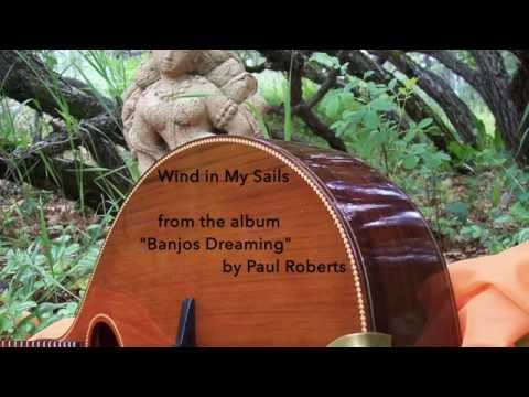 Wind in My Sails from "Banjos Dreaming"