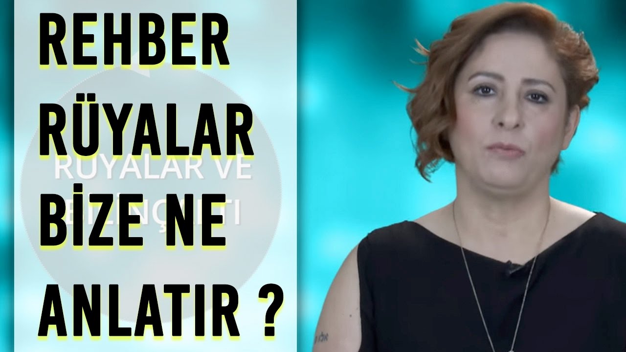 Rehber rüyalar bize anlatır