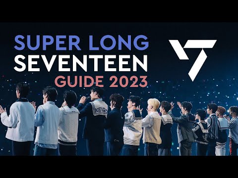 SUPER LONG SEVENTEEN GUIDE 2023 - HIP HOP TEAM #2