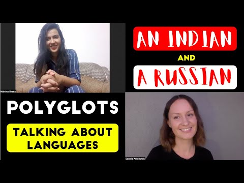 An Indian and a Russian POLYGLOTS talking about LANGUAGES