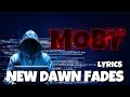 Moby - "New Dawn Fades" [Lyrics] Rock Started in Hell Mix | Showroom Partners Entertainment