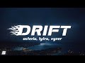 Asteria Lytra Vyzer DRIFT Lyrics