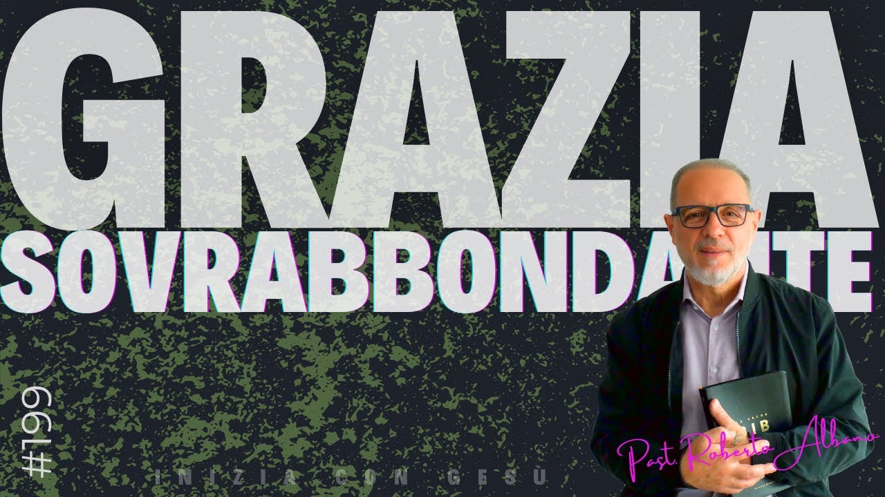 INIZIA CON GESÙ! - "Grazia Sovrabbondante"