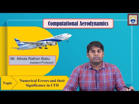 Numerical Errors and their Significance in CFD by Mr. Athota Rathan Babu