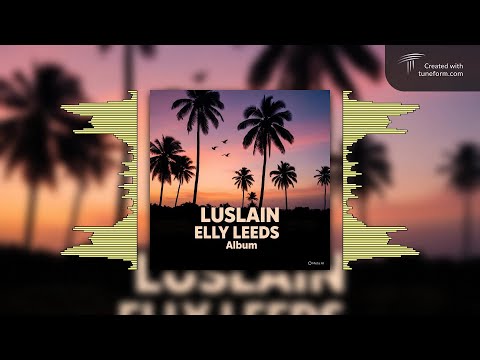LUSLAIN - ELLY LEEDS 