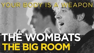 The Wombats &quot;Your Body Is A Weapon&quot; live in the CD102.5 Big Room