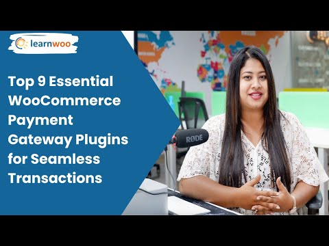Top 9 Essential WooCommerce Payment Gateway Plugins for Seamless Transactions