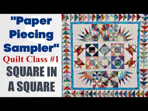 Alex Anderson LIVE - Paper Piecing Sampler #1 - Square in a Sqaure