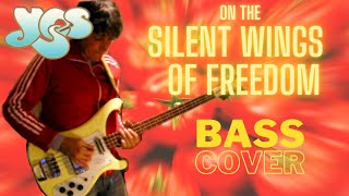 YES - On the Silent Wings of Freedom [bassline / bass cover]
