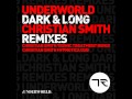 Underworld - Dark And Long (Christian Smith ...