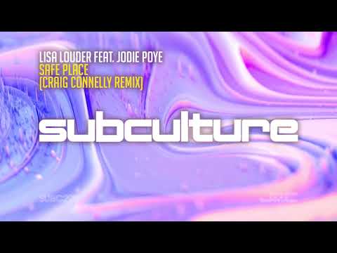 Lisa Louder featuring Jodie Poye - Safe Place (Craig Connelly Remix)
