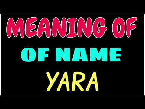 What does the name YARA mean | YARA meaning in english | Meaning of name YARA