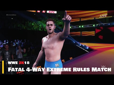 WWE 2K18 | Fatal 4-Way Extreme Rules Match